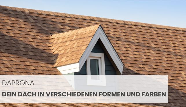 Всіs unter Dach und Fach mit DAPRONA