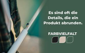 Farbvielfalt & edle Details
