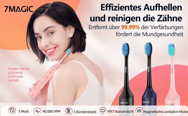 Sanfte Pflege, effektive Reinigung – 7MAGIC Schallzahnbürste macht dein Lächeln perfekt!