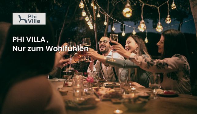 PHI VILLA – Mehr Komfort, Mehr Zusammenkünfte